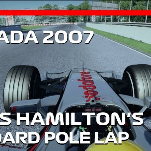 HAMILTON'S MAIDEN POLE | 2007 McLaren-Mercedes MP4-22 | Montreal | Sir Lewis Hamilton Onboard