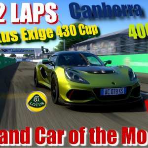 Assetto Corsa - Top Car and Track May 2022 - Lotus Exige 430 Cup at the Canberra 400 - JUST 2 LAPS