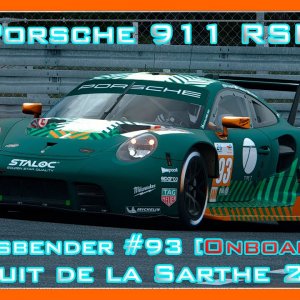 24H Le Mans Porsche 911 RSR 2022 (Fassbender #93) [Onboard]