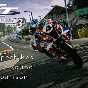 TT Isle of Man: Ride on the Edge 3 | All Superbikes' exhaust notes comparison
