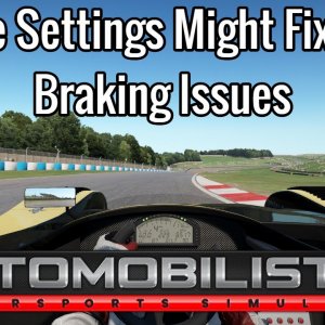 These Settings Might Fix Your Automobilista 2 Braking Issues - Tutorial