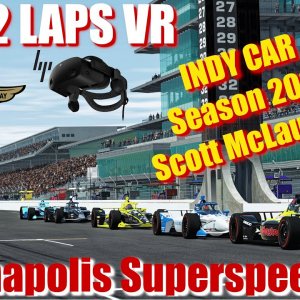JUST 2 LAPS VR - rFactor 2 - Indianapolis Brickyard Superspeedway - Indycar 2020 Scott McLaughlin