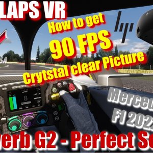 How to setup Assetto Corsa with HP Reverb G2 to get 90fps and crystal clear picture - JUST 2 LAPS VR