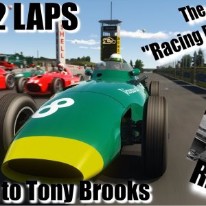 Tribute to Tony Brooks the "Racing Dentist" - Grand Prix Germany 1958 - Assetto Corsa - JUST 2 LAPS