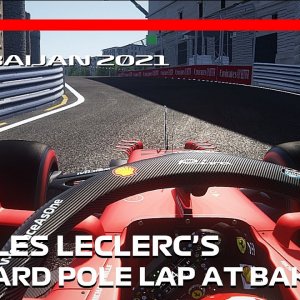 Charles Leclerc's 2021 Pole Lap at Baku | 2021 Azerbaijan Grand Prix | #AssettoCorsa