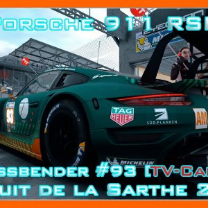 24H Le Mans Porsche 911 RSR 2022 (Fassbender #93) [TV-Cam]