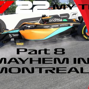 F1 22 My Team Part 8 Mayhem in Montreal - WE ARE COMPETITIVE