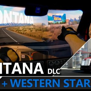 MONTANA DLC and WESTERN STAR 57X  ! Ultra Immersive POV GoPro Footage | American Truck Simulator
