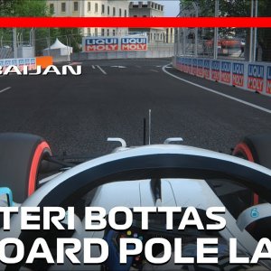 Valtteri Bottas Onboard Pole Lap | 2019 Azerbaijan Grand Prix | #assettocorsa