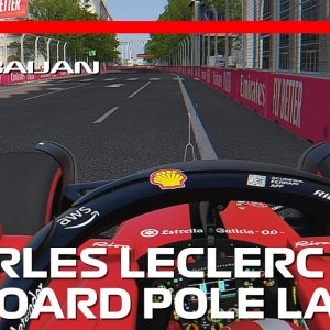 Charles Leclerc's Pole Lap! | 2023 Azerbaijan Grand Prix | #assettocorsa