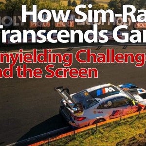 WHY SIM RACING IS MUCH MORE THAN A GAME