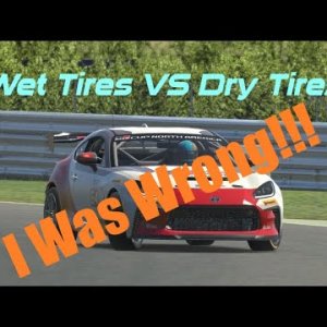 I Was Wrong About Wet Tire Vs Dry, And Im Verry Happy I Was! Now Im A World Champ, Apparently!!!